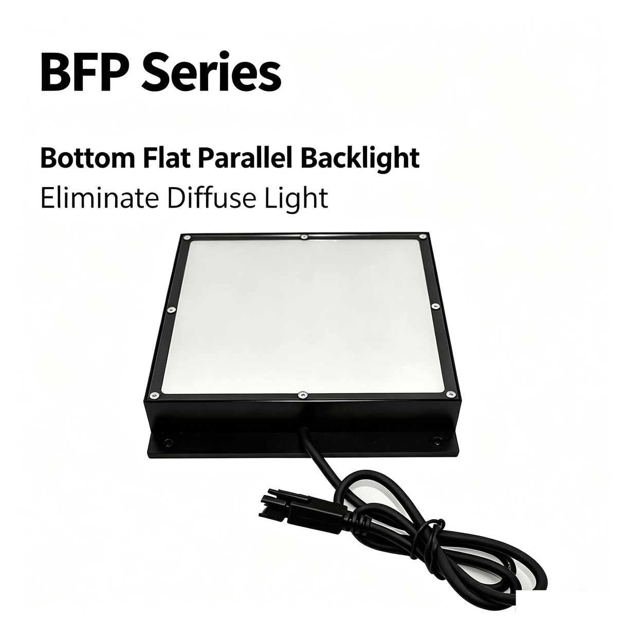 Bottom Flat Parallel Backlight BFP Series - Vision Datum